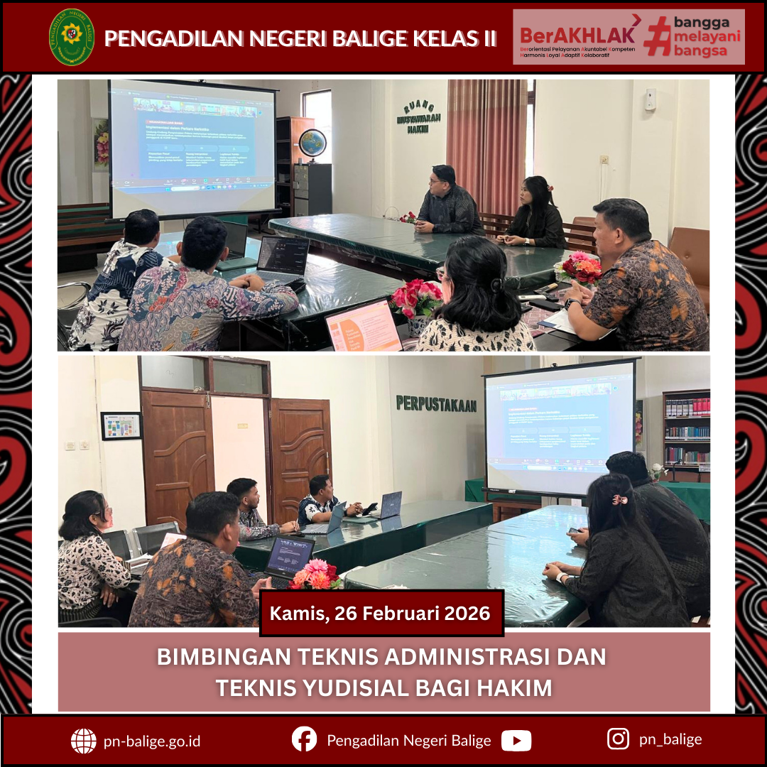 BIMBINGAN TEKNIS ADMINISTRASI DAN TEKNIS YUDISIAL BAGI HAKIM YANG DISELENGGARAKAN OLEH PENGADILAN TINGGI MEDAN BIMBINGAN TEKNIS ADMINISTRASI DAN TEKNIS YUDISIAL BAGI HAKIM YANG DISELENGGARAKAN OLEH PENGADILAN TINGGI MEDAN